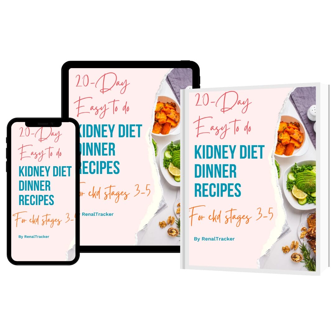 Image of a book titled "20-Day Easy To Do Kidney Diet Dinner Recipes for CKD Stages 3-5" by RenalTracker, shown on a smartphone, tablet, and print book. The cover features plates of healthy food.