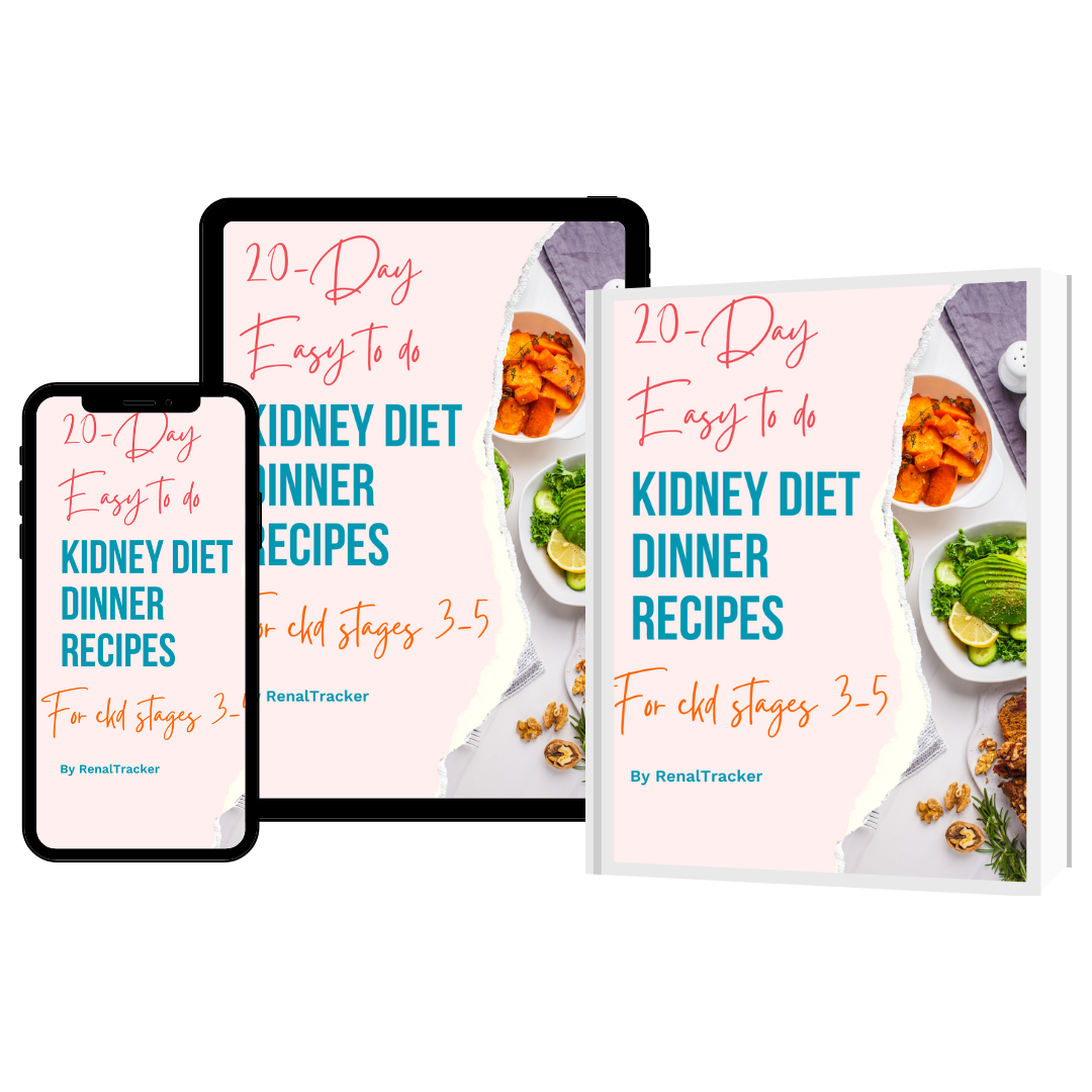 20-Day Easy to Do Kidney Diet Dinner Recipes for CKD Stages 3-5 by RenalTracker displayed on three formats: smartphone, tablet, and hardcover.